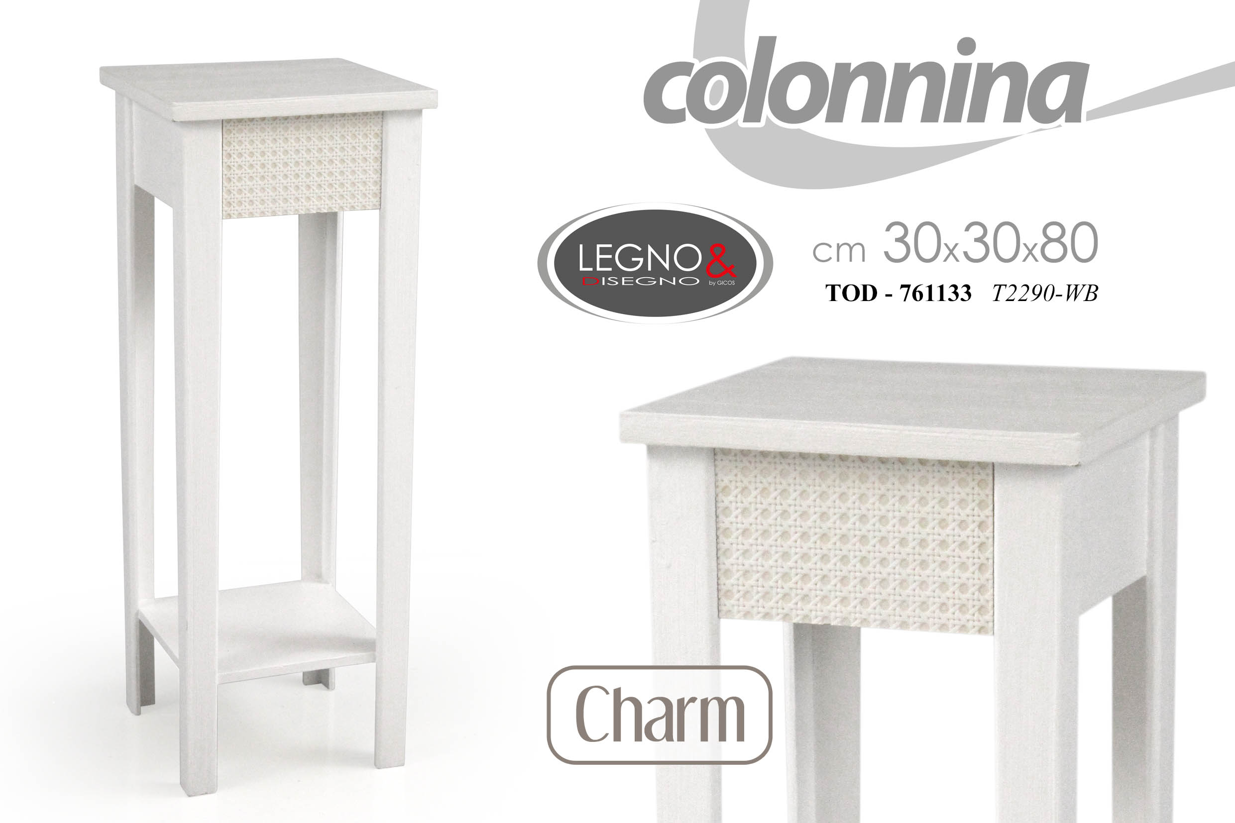 COLONNINA CHARM 30X30   761133
